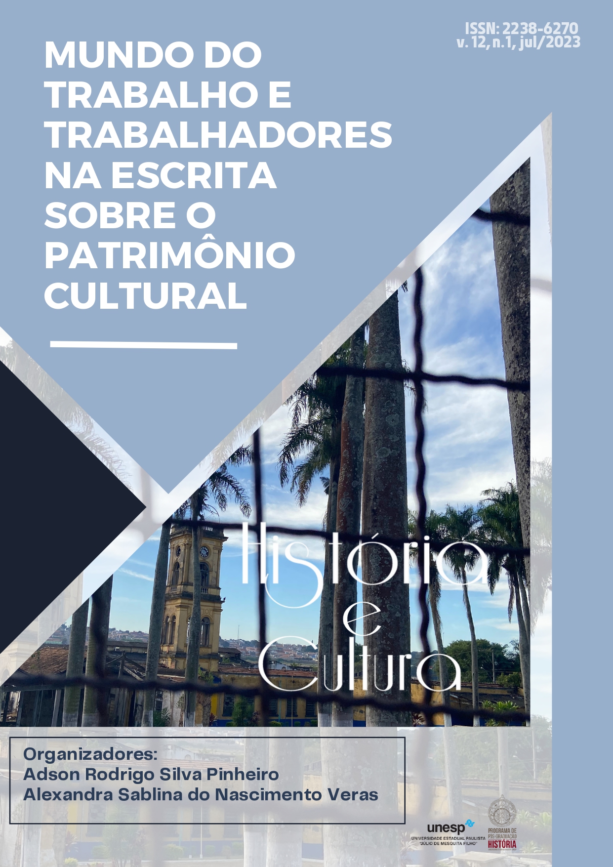 					Ver Vol. 12 Núm. 1 (2023): Mundo do trabalho e trabalhadores na escrita sobre o patrimônio cultural
				